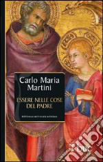 Essere nelle cose del Padre. Il dono della vocazione. E-book. Formato EPUB ebook