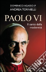 Paolo VI. Il santo della modernità. E-book. Formato EPUB