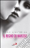 Il regno di Narciso. Una società a rischio di fronte alla differenza sessuale negata. E-book. Formato EPUB ebook