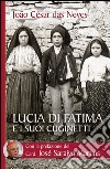 Lucia di Fatima e i suoi cuginetti. E-book. Formato EPUB ebook