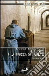 Il fuoco e la brezza del vento. Cinema e preghiera. E-book. Formato EPUB ebook di Dario Edoardo Viganò