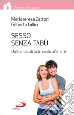 Sesso senza tabù. Dal Cantico di tutti i cantici d'amore. E-book. Formato EPUB ebook