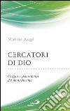 Cercatori di Dio. Origini e primi tempi del monachesimo. E-book. Formato EPUB ebook