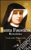 Santa Faustina Kowalska. I semi della Misericordia. E-book. Formato EPUB ebook