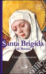 Santa Brigida di Svezia. Donna di comunione. E-book. Formato EPUB ebook