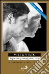 Vizi & virtù. Suggerimenti per un programma di vita. E-book. Formato EPUB ebook