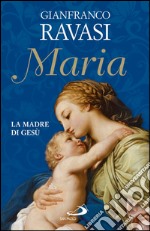Maria. La madre di Gesù. E-book. Formato EPUB