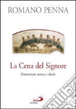 La cena del Signore. Dimensione storica e ideale. E-book. Formato EPUB ebook