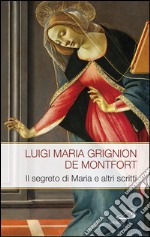 Il segreto di Maria e altri scritti. E-book. Formato EPUB