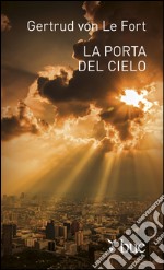 La porta del cielo. E-book. Formato EPUB ebook