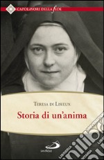 Storia di un'anima. Ristabilita criticamente secondo la disposizione originale degli autografi. E-book. Formato EPUB ebook