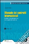 Manuale dei contratti internazionali. Modelli e soluzioni operative dei rapporti internazionali. E-book. Formato EPUB ebook