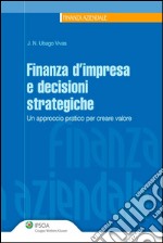 Finanza d&apos;impresa e decisioni strategiche. E-book. Formato EPUB