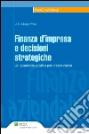 Finanza d'impresa e decisioni strategiche. Un approccio pratico per creare valore. E-book. Formato EPUB ebook di J.N. Ubago Vivas