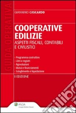 Cooperative edilizie. Aspetti fiscali, contabili e civilistici. E-book. Formato EPUB