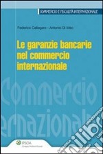 Le garanzie bancarie nel commercio internazionale. E-book. Formato EPUB ebook