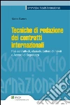 Tecniche di redazione dei contratti internazionali. Fasi contrattuali, clausole, lettere di intenti e accordi di segretezza. E-book. Formato EPUB ebook di Marco Bianchi