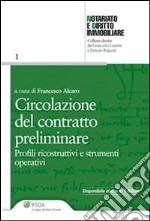 Circolazione del contratto preliminare. Profili ricostruttivi e strumenti operativi. E-book. Formato EPUB ebook