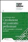 Circolazione del contratto preliminare. Profili ricostruttivi e strumenti operativi. E-book. Formato EPUB ebook