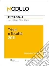 Enti Locali 2011 - Tributi e fiscalità. E-book. Formato EPUB ebook di A. Borghi P. Criso G. Farneti