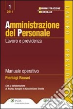 Amministrazione del personale. Lavoro e previdenza. E-book. Formato EPUB ebook