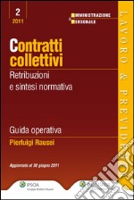 Contratti collettivi. Retribuzione e sintesi normativa. E-book. Formato EPUB ebook