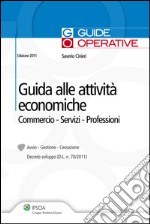 Guida alle attività economiche. Commercio, servizi, professioni. E-book. Formato PDF ebook