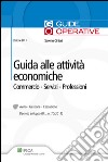 Guida alle attività economiche. Commercio, servizi, professioni. E-book. Formato PDF ebook