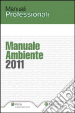 Manuale ambiente 2011. E-book. Formato PDF ebook