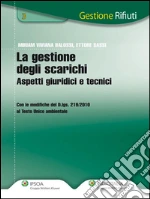 La gestione degli scarichi. Aspetti giuridici e tecnici. E-book. Formato EPUB