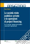 Le società miste pubblico-privato e le operazioni di project financing. E-book. Formato EPUB ebook di Marco Libanora