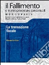 La transazione fiscale. E-book. Formato EPUB ebook di Giovanni La Croce