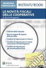 Le novità fiscali delle cooperative. E-book. Formato PDF ebook