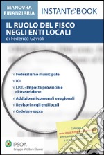 Il ruolo del fisco negli enti locali. E-book. Formato PDF