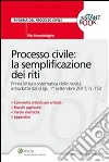 Processo civile: la semplificazione dei riti. E-book. Formato EPUB ebook