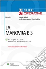 La manovra bis. E-book. Formato PDF ebook