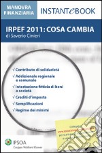 IRPEF 2011: cosa cambia. E-book. Formato PDF ebook