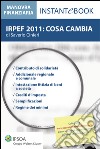IRPEF 2011: cosa cambia. E-book. Formato PDF ebook