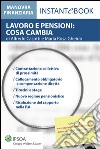 Lavoro e pensioni: cosa cambia. E-book. Formato PDF ebook