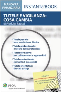 Tutele e vigilanza: cosa cambia. E-book. Formato PDF ebook di Pierluigi Rausei