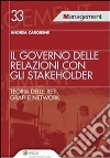 Il governo delle relazioni con gli stakeholder. E-book. Formato EPUB ebook di Andrea Carobene