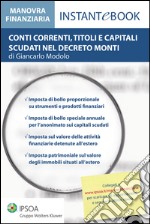 Conti correnti, titoli e capitali scudati nel Decreto Monti. E-book. Formato PDF ebook