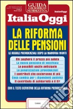 La riforma delle pensioni. E-book. Formato PDF