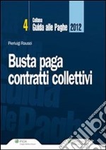Busta paga contratti collettivi. E-book. Formato PDF