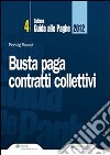 Busta paga contratti collettivi. E-book. Formato PDF ebook