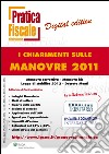 I chiarimenti sulle manovre 2011. E-book. Formato PDF ebook