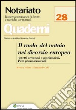 Il ruolo del notaio nel divorzio europeo. E-book. Formato EPUB ebook