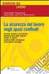 La sicurezza del lavoro negli spazi confinati. E-book. Formato PDF ebook