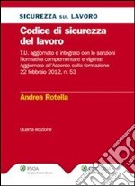 Codice di sicurezza del lavoro. E-book. Formato PDF ebook