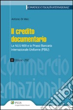 Il credito documentario. E-book. Formato EPUB ebook